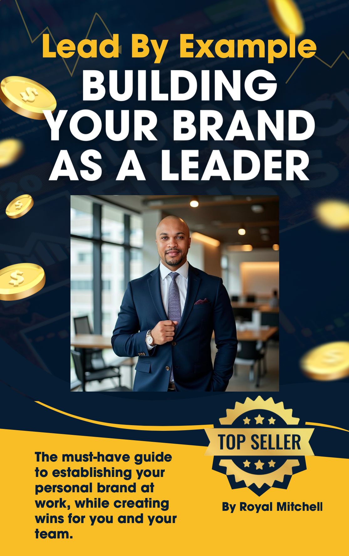 Lead By Example: Building Your Brand As A Leader