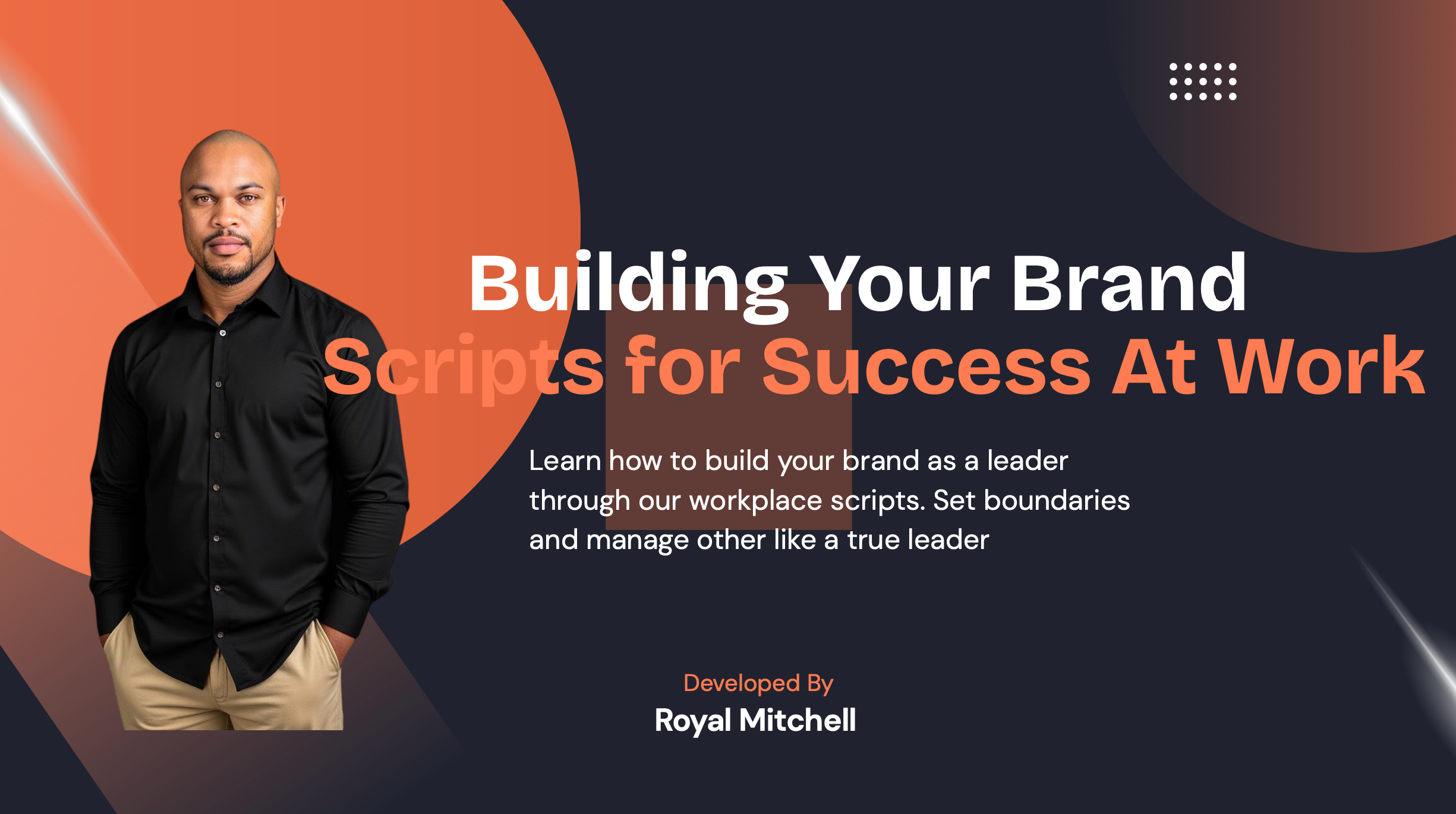 Building Your Brand: Scripts for Success At Work
